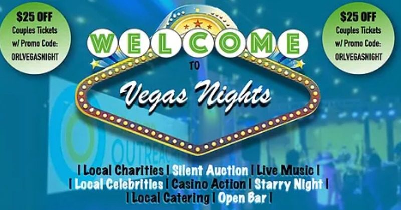 Orlando Outreachers 2nd Annual Gala “Vegas Nights”