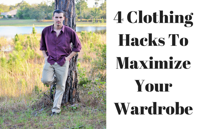 4 Clothing Hacks To Maximize Your Wardrobe