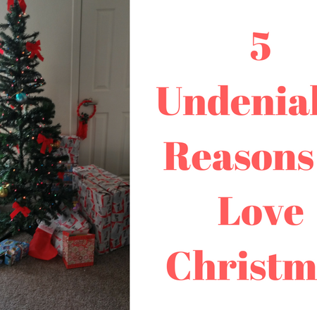 5 Undeniable Reasons to Love Christmas