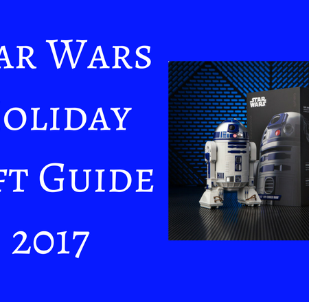 Star Wars Holiday Gift Guide 2017