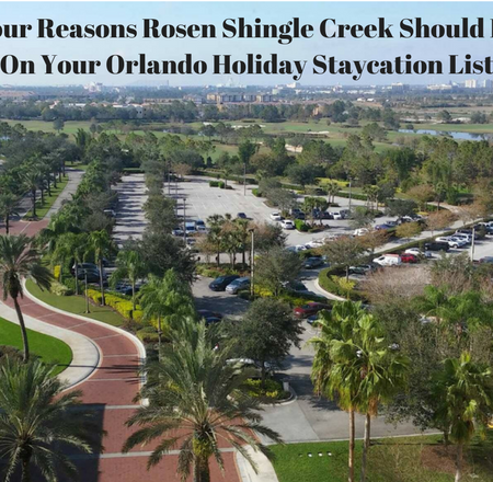 Four Reasons Rosen Shingle Creek Should Be On Your Orlando Holiday Staycation List