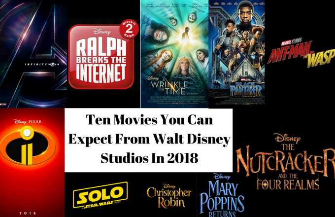 Ten Movies You Can Expect From Walt Disney Studios In 2018
