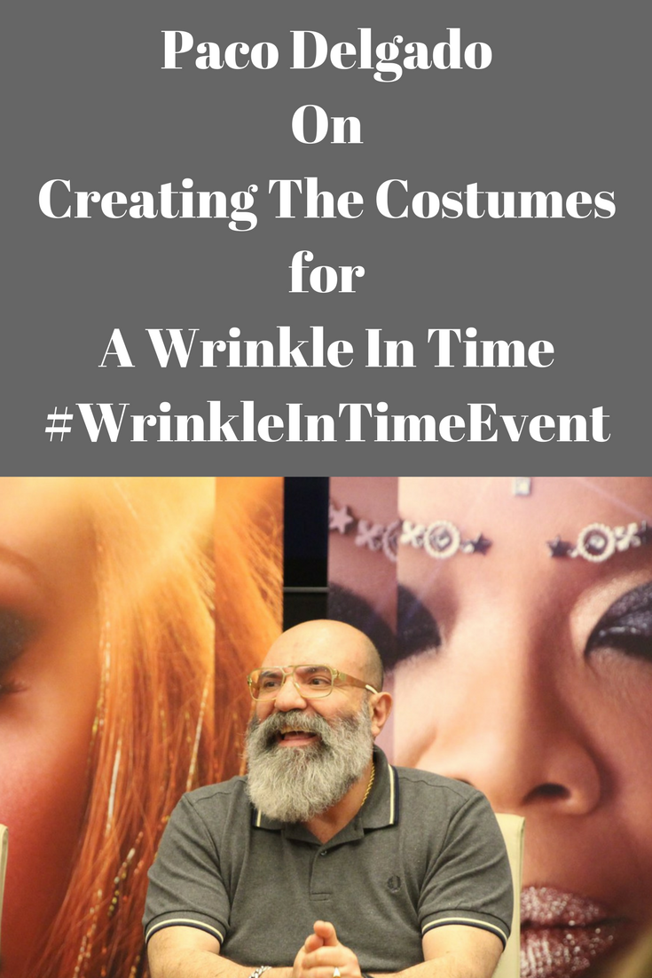 Paco Delgado On Creating The Costumes for A Wrinkle In Time