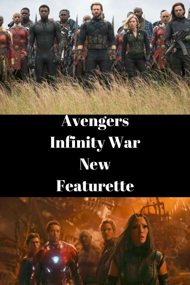 Avengers Infinity War New Featurette