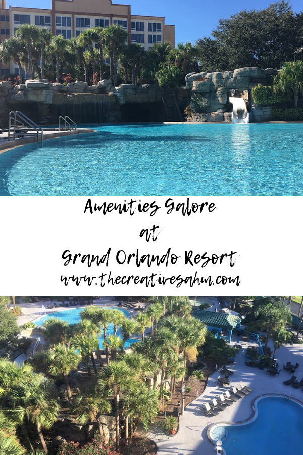 Amenities Galore at Grand Orlando Resort