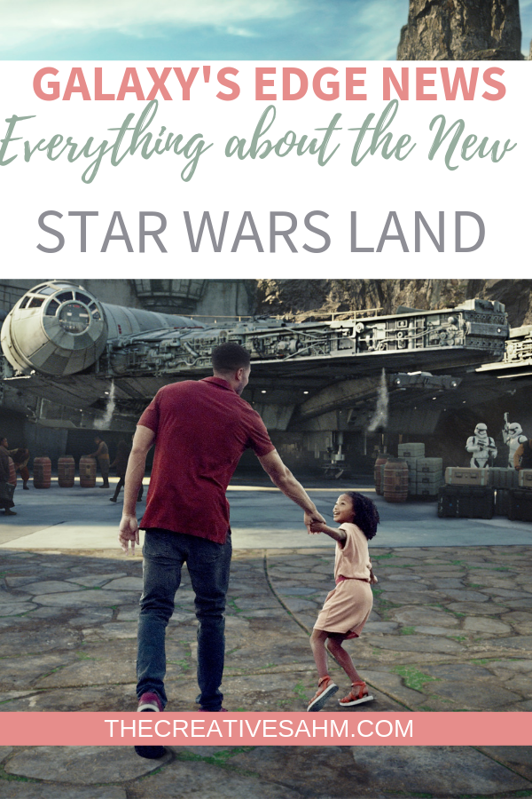 Galaxy's Edge News: Everything about the New Star Wars Land