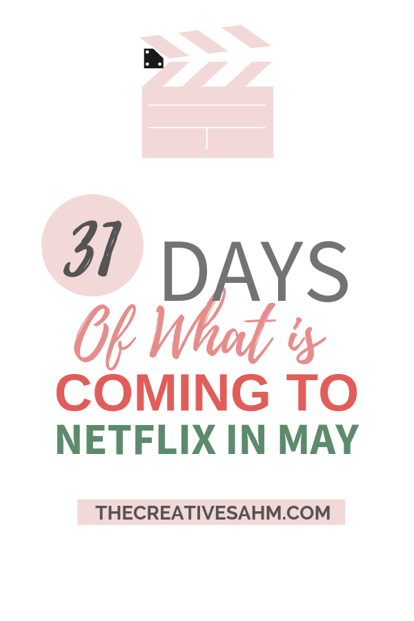 Everything Coming to Netflix for May 2019