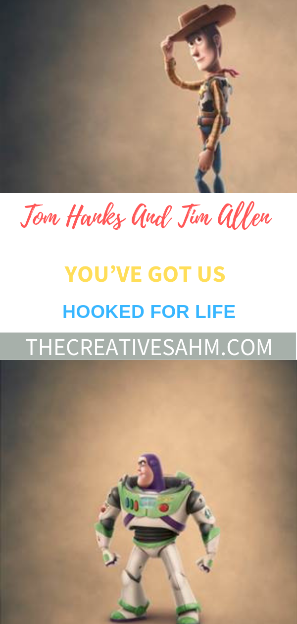 Tom Hanks And Tim Allen You’ve Got Us Hooked For Life 