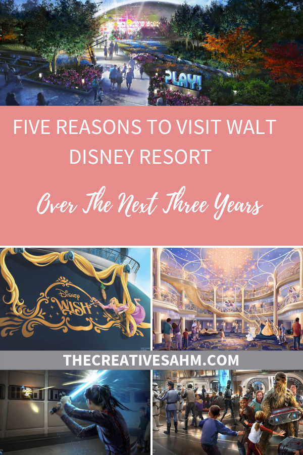 Five Reasons To Visit Walt Disney Resort Over The Next Three Years 