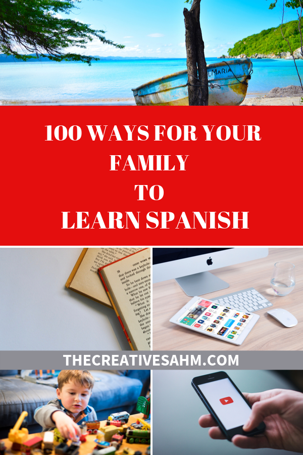 100 WAYS FOR YOUR FAMILY TO LEARN SPANISH